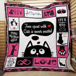 Black Cat Times Spent With Cats Is Never Wasted Quilt Blanket Great Customized Gifts For Birthday Christmas Thanksgiving and Home Decor