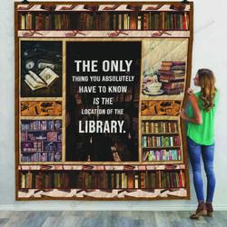 Book The Only Place I Know Is Library Quilt Blanket Great Customized Blanket Gifts For Birthday Christmas Thanksgiving and Home Decor