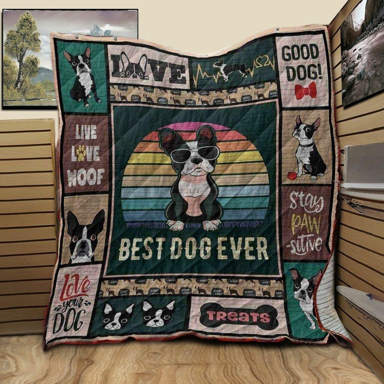 Boston Terrier Best Dog Ever K1H1 TB160996 3D Customized Quilt and Home Decor