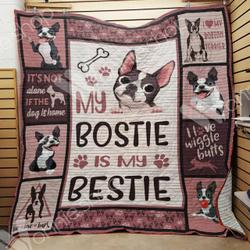 Boston Terrier My Bostie Is My Bestie Quilt Blanket Dhc04012013Dd and Home Decor