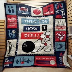 Bowling This Is How I Roll Quilt Blanket Great Customized Blanket Gifts For Birthday Christmas Thanksgiving and Home Decor