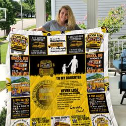 Bus Driver - To My Daughter - Love Dad Quilt and Home Decor