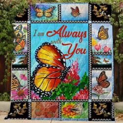 Butterfly I Am Always With You Blanket Th0509 Quilt and Home Decor
