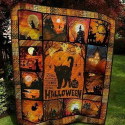 Cat When Witches Go Riding And Black Cats Are Seen ItS Near Halloween Clh1610003Q Quilt Blanket and Home Decor