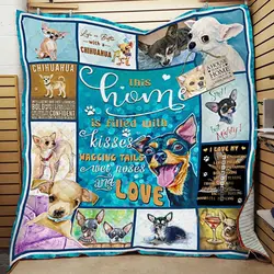 Chihuahua This Home Is Filled With Kisses Wagging Tails Wet Noses And Love Quilt Blanket Great Customized Blanket Gifts For Birthday Christmas Thanksgiving and Home Decor