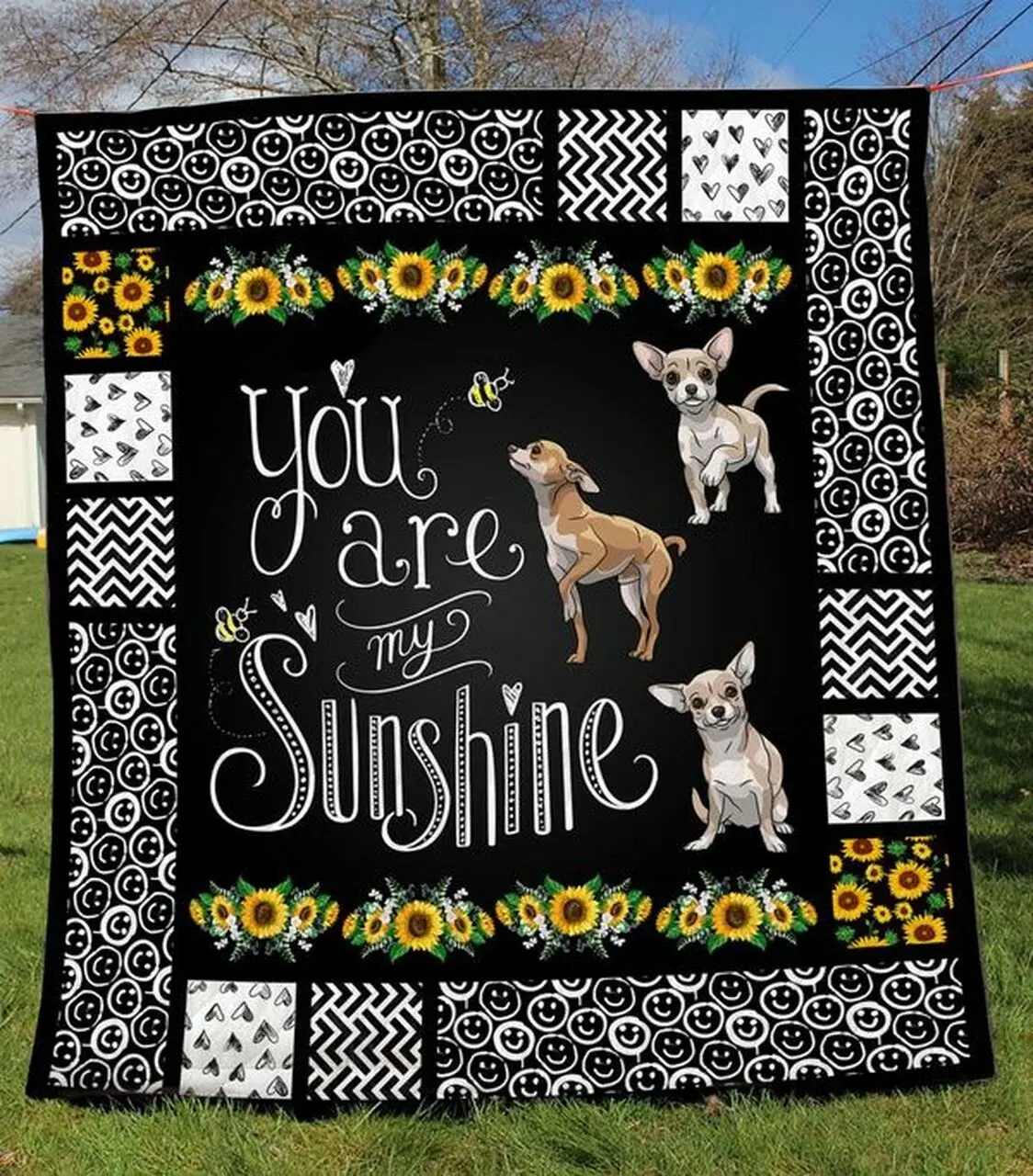 Chihuahua You Are My Sunshine Quilt Blanket Great Customized Blanket Gifts For Birthday Christmas Thanksgiving and Home Decor
