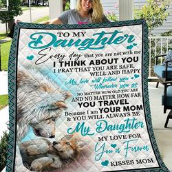Custom Blanket Wolf To My Daughter Blanket - Gift For Daughter - Quilt Blanket and Home Decor