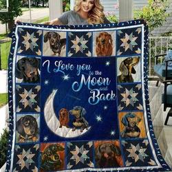 Dachshund I Love You To The Moon And Back HUR33625 3D Customized Quilt 2407 and Home Decor