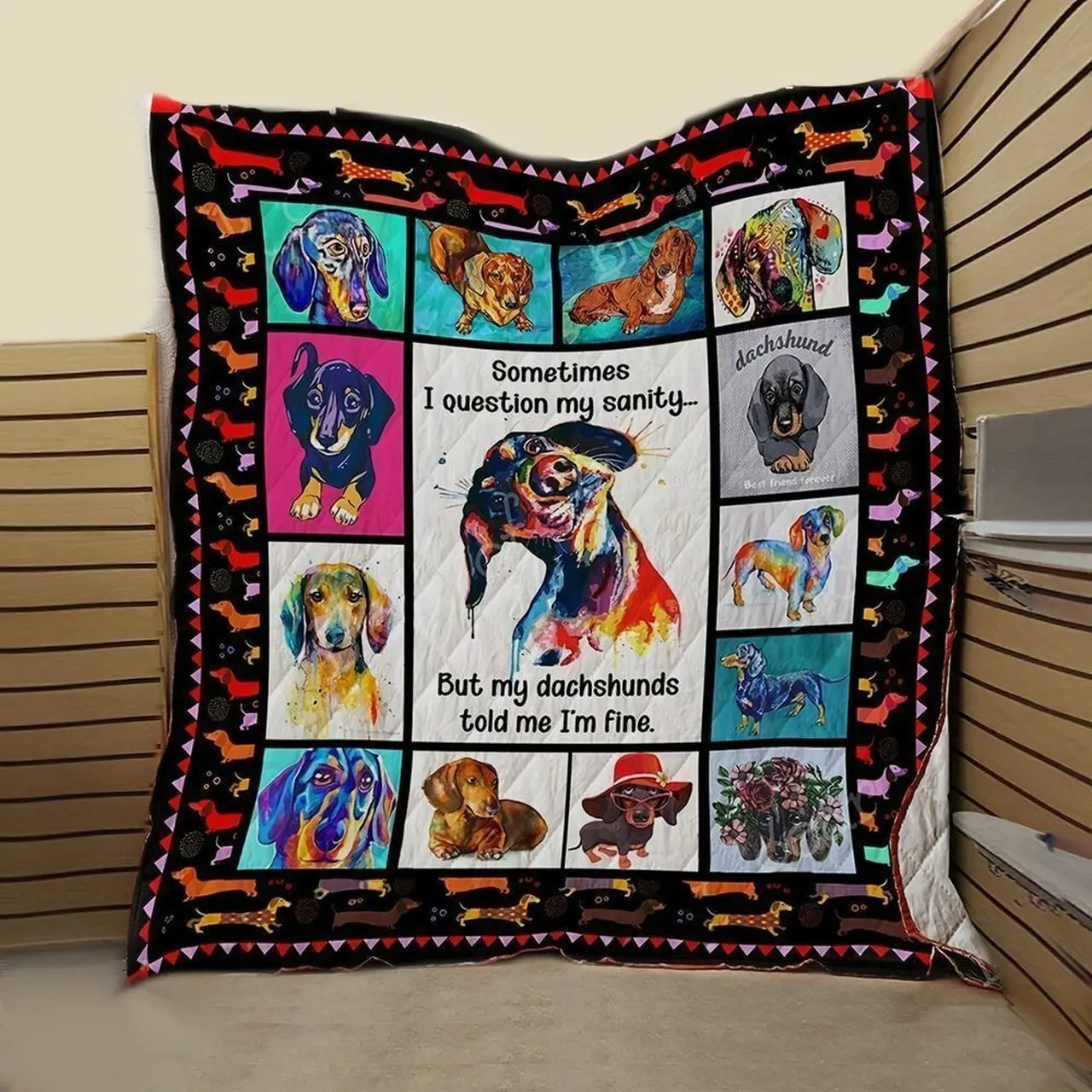 Dachshund Question My Sanity NTTH011298 3D Customized Quilt and Home Decor