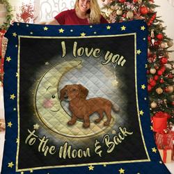 Dachshunds Love You To The Moon and Back Dachshund Doxie Wiener Dog Lovers CL291220352MI Quilt Blanket and Home Decor