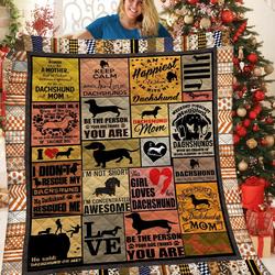 Dachshunds Quote Dachshund Doxie Wiener Dog Lovers CL291220053MI Quilt Blanket and Home Decor