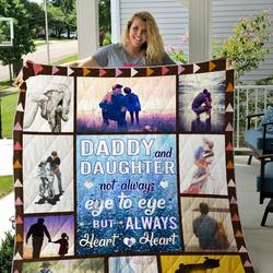Dad And Daughter Not Always Eye To Eye But Always Heart To Heart Quilt Blanket Great Customized Blanket Gifts For Birthday Christmas Thanksgiving and Home Decor