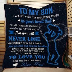 Dad To Son Never Lose 1 Blanket Th0907 Quilt and Home Decor