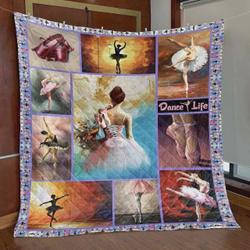 Dance Life With Ballet Quilt Blanket Great Customized Gifts For Birthday Christmas Thanksgiving and Home Decor