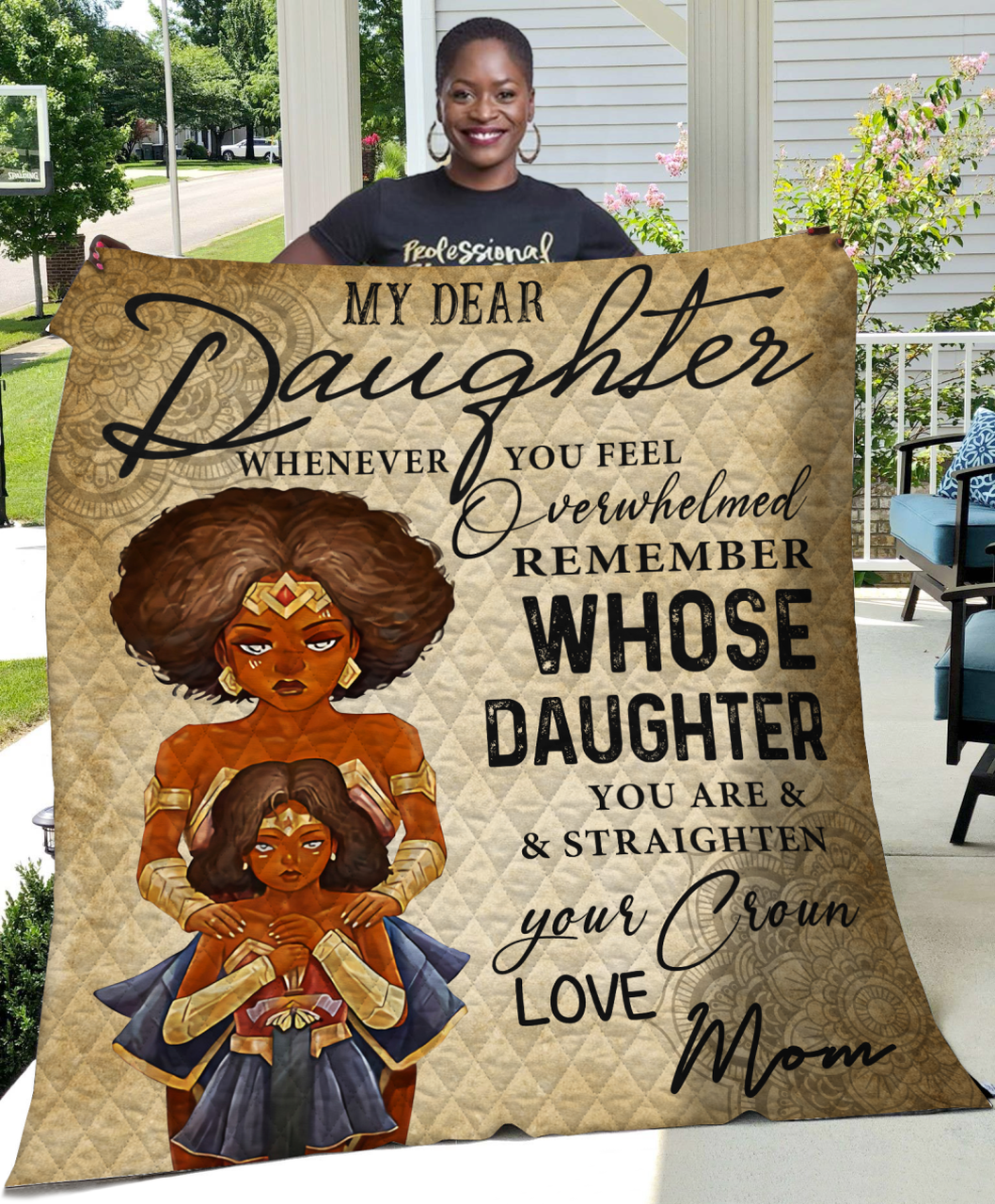 Dear Daughter Whenever You Feel Overwhelmed Remember Whose Daughter Quilt and Home Decor