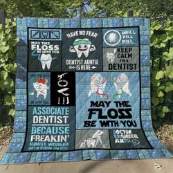 Dentist Cg110610 Quilt Blanket and Home Decor