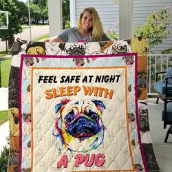Dog Feel Safe At Night Sleep With A Pug Blanket Th1807 Quilt and Home Decor
