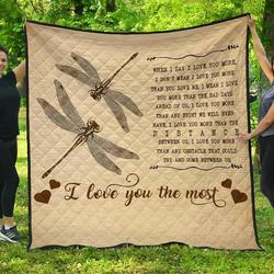 Dragonfly I Love You The Most Quilt Blanket Great Customized Blanket Gifts For Birthday Christmas Thanksgiving and Home Decor