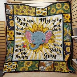 Elephant Sunflower When Skies Are Gray Quilt Blanket Great Customized Gifts For Birthday Christmas Thanksgiving Perfect Gifts For Elephant Lover and Home Decor