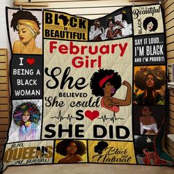 February Girl She Believed She Could So She Did Quilt Blanket Great Customized Blanket Gifts For Birthday Christmas Thanksgiving and Home Decor