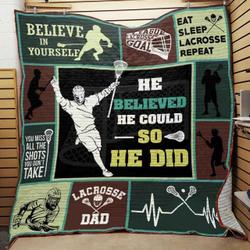 Field Lacrosse He Believed He Could So He Did Quilt Blanket Great Customized Blanket Gifts For Birthday Christmas Thanksgiving and Home Decor