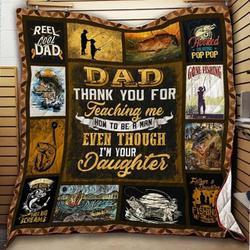 Fishing Dad Thank You For Teaching Me How To Be A Man Even IM Your Daughter Quilt Blanket Great Customized Gifts For Birthday Christmas Thanksgiving FatherS Day and Home Decor