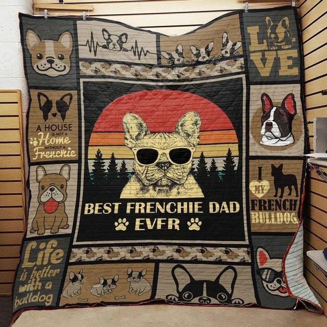 French Bulldog Best Frenchie Dad Ever Quilt Blanket Great Customized Blanket Gifts For Birthday Christmas Thanksgiving and Home Decor