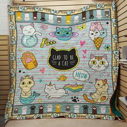 Glad To Be A Cat Quilt and Home Decor