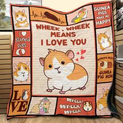 Guinea Pig Wheek Wheek Means I Love You Quilt Blanket Great Customized Blanket Gifts For Birthday Christmas Thanksgiving and Home Decor