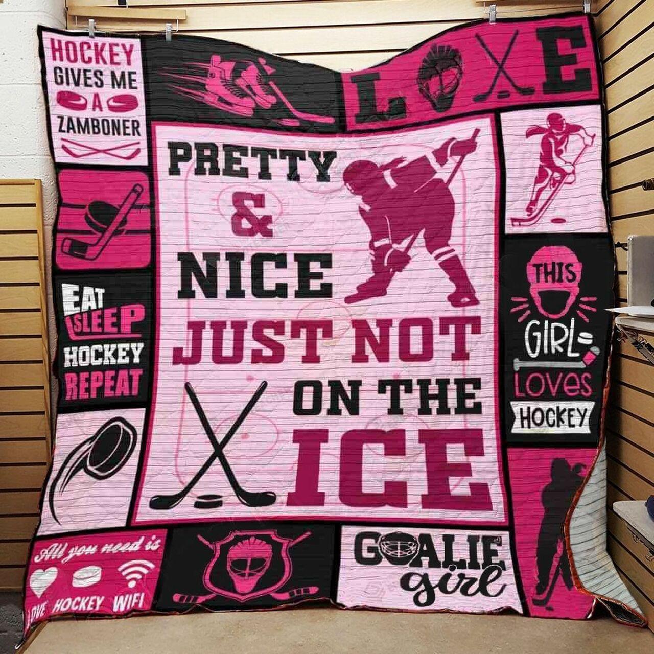 Hockey Pretty And Nice Just Not On The Ice Quilt Blanket Great Customized Blanket Gifts For Birthday Christmas Thanksgiving and Home Decor