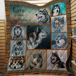 Home Is Where My Alaskan Is Quilt Blanket Great Customized Blanket Gifts For Birthday Christmas Thanksgiving and Home Decor
