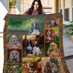 Home Is Where My Cocker Spaniel Is Quilt Blanket Great Customized Blanket Gifts For Birthday Christmas Thanksgiving and Home Decor