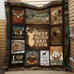 Hunting Dad Best Buckin Blanket Full Printing Ntt-Qhn06  Quilt and Home Decor