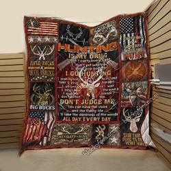 Hunting Is My DRug 3D Customized Quilt and Home Decor