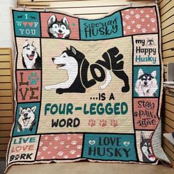 Husky Love Is A Four-Legged Word Quilt Blanket Great Customized Blanket Gifts For Birthday Christmas Thanksgiving and Home Decor