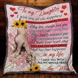 I Am Living My Best Life Because I Have You My Daughter Quilt Mvi and Home Decor