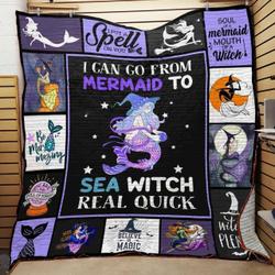 I Can Go From Mermaid To Sea Witch Real Quick Quilt Blanket Great Customized Blanket Gifts For Birthday Christmas Thanksgiving and Home Decor
