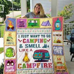 I Just Want To Go Camping And Smell Like A Campfire Quilt Blanket Great Customized Blanket Gifts For Birthday Christmas Thanksgiving and Home Decor