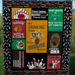 I Just Want To Play Bowling And Ignore All Of My Adult Problems Quilt Blanket Great Customized Blanket Gifts For Birthday Christmas Thanksgiving and Home Decor