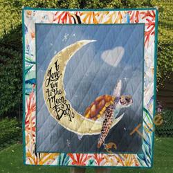 I LOVE YOU TO THE MOON AND BACK TURTLE Blanket TH0807 Quilt and Home Decor