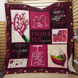 I Need A Huge Glass Of Wine Quilt Blanket Great Customized Blanket Gifts For Birthday Christmas Thanksgiving and Home Decor