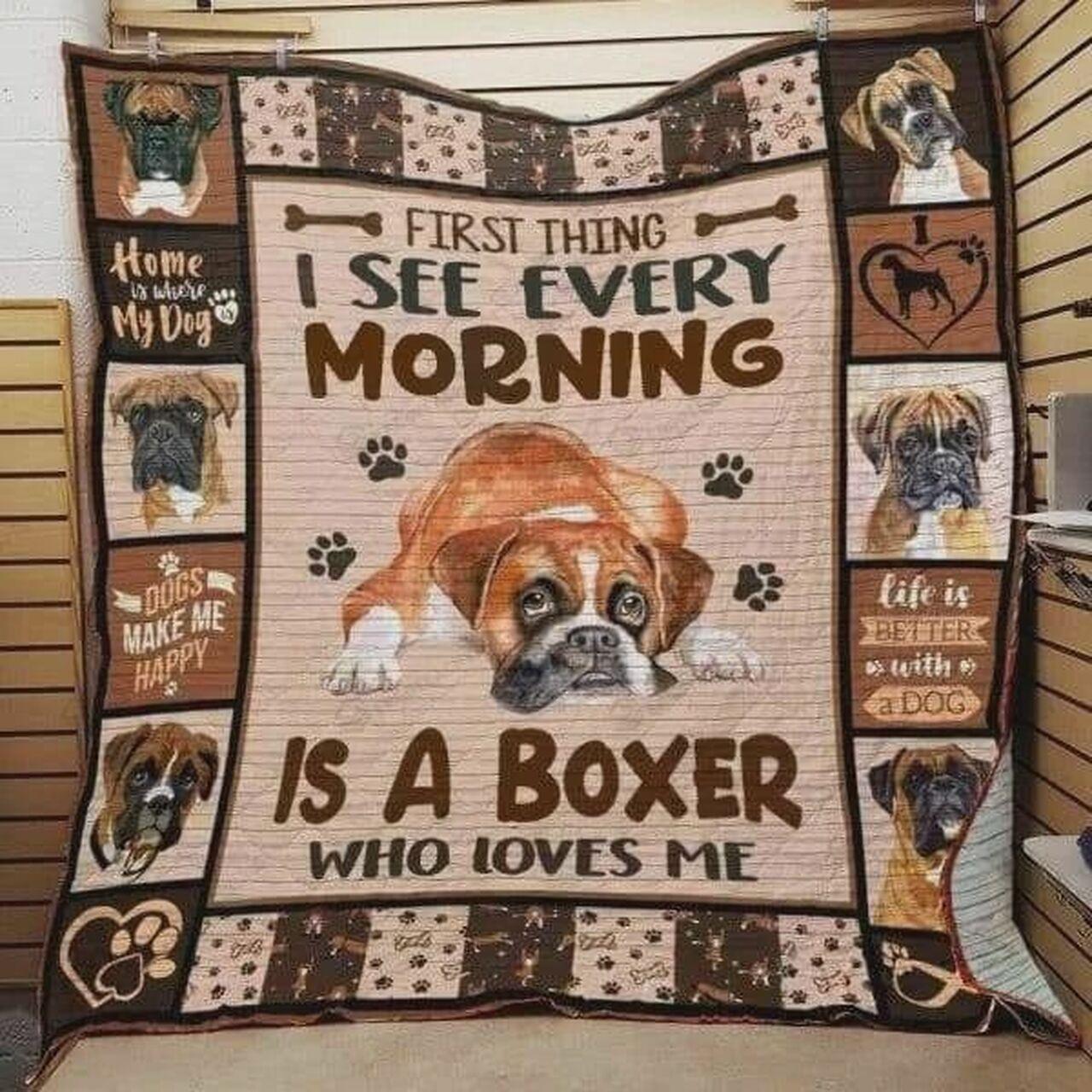 I See Every Morning Is A Boxer Who Loves Me Quilt Blanket Great Customized Blanket Gifts For Birthday Christmas Thanksgiving and Home Decor