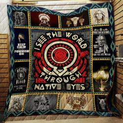 I See The World Through Native Eyes Native American Cl22100287Mdq Quilt Blanket and Home Decor