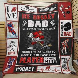 Ice Hockey Dad Some People Have To Wait Quilt Blanket Great Customized Blanket Gifts For Birthday Christmas Thanksgiving and Home Decor