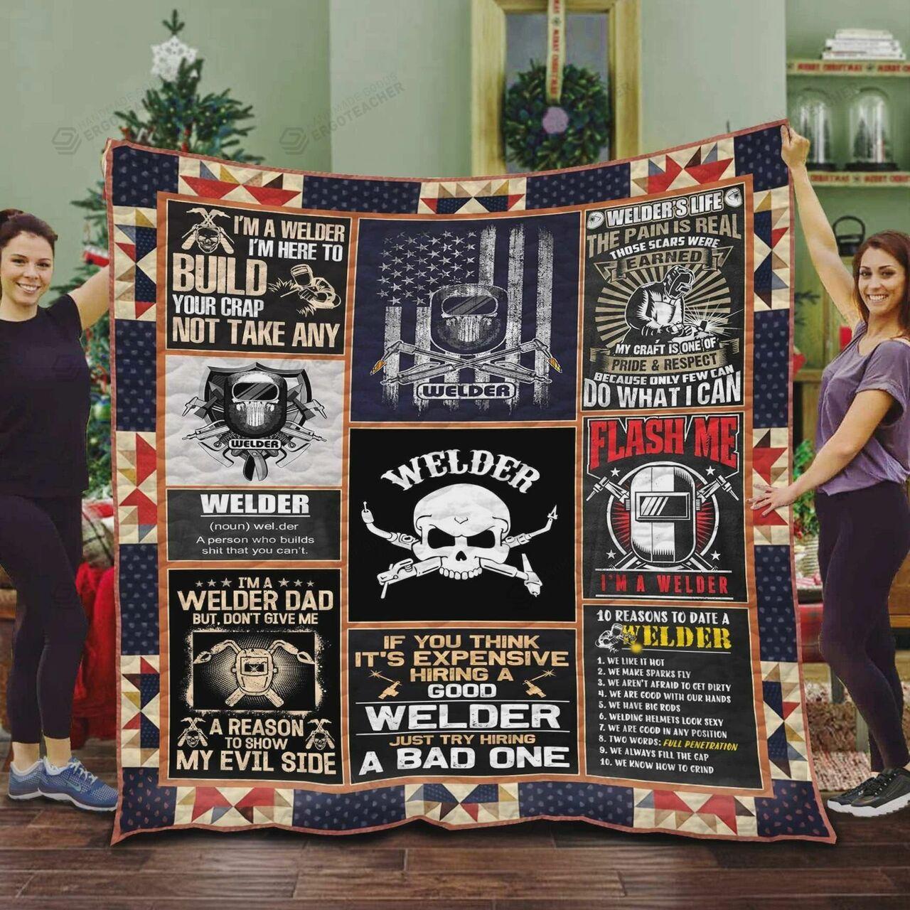 If You Think ItS Expensive Hiring A Good Welder Just Try Hiring A Bad One Quilt Blanket Great Customized Blanket Gifts For Birthday Christmas Thanksgiving and Home Decor