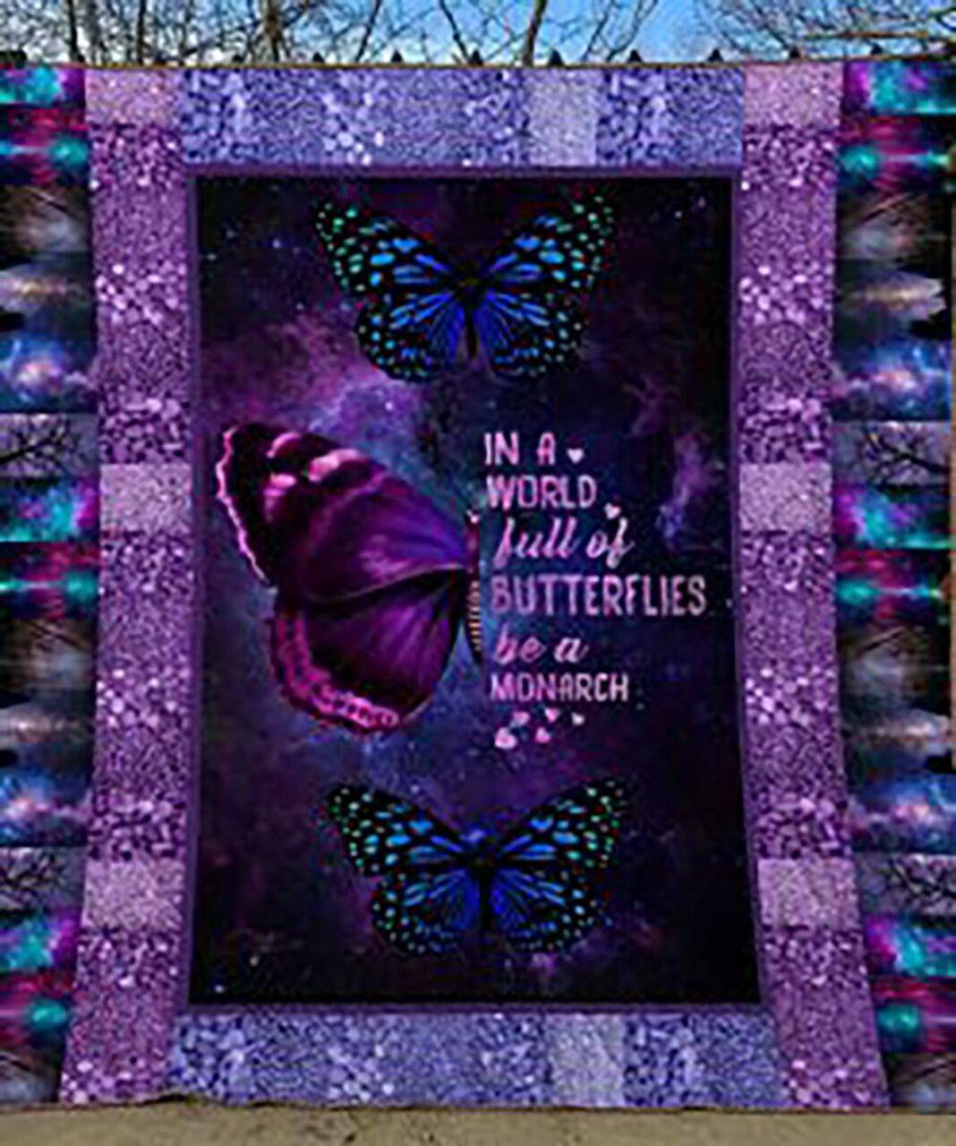 In A World Full Of Butterflies Be A Monarch Quilt Lhx and Home Decor