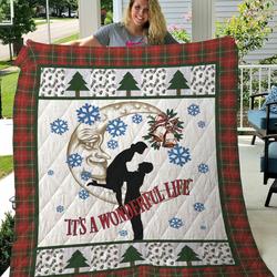 ItS A Wonderful Life Quilt Blanket Great Customized Gifts For Birthday Christmas Thanksgiving Perfect Gifts For Couple and Home Decor