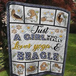 Just A Girl Who Really Loves Yoga And Beagle Quilt Blanket Great Customized Blanket Gifts For Birthday Christmas Thanksgiving and Home Decor