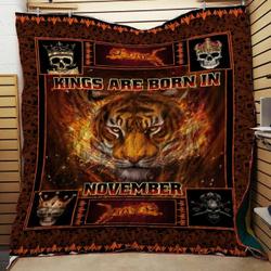 King Are Born In November Special Quilt Blanket and Home Decor