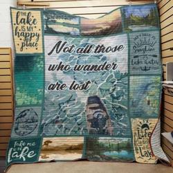 Lake Not All Those Who Wander Are Lost Quilt Blanket Great Customized Blanket Gifts For Birthday Christmas Thanksgiving and Home Decor